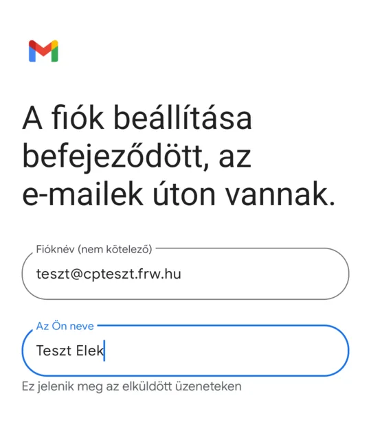 A fiók beállítása befejeződött, az e-mailek úton vannak: Fióknév és Az Ön neve mező