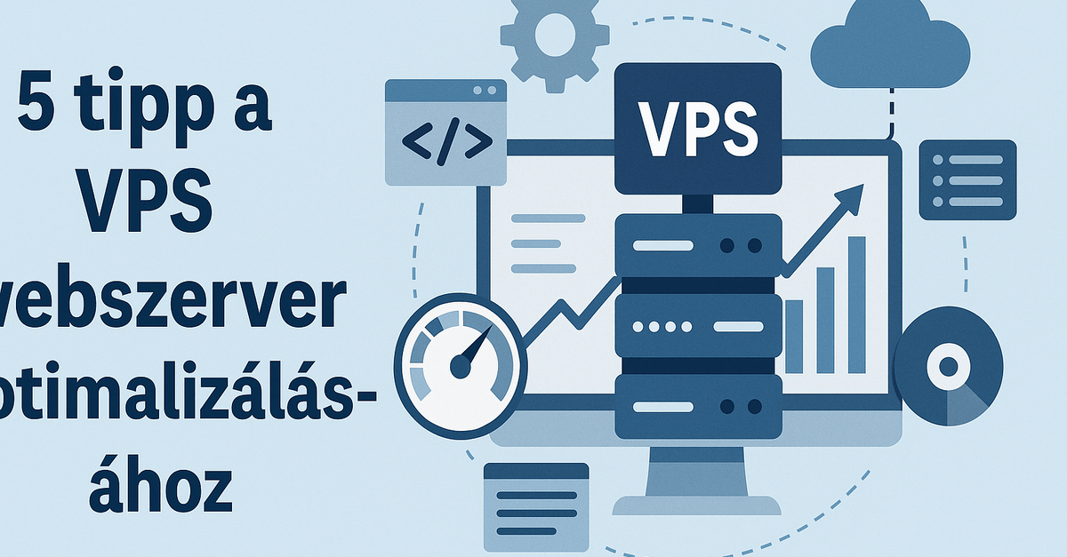 VPS webszerver optimalizálásának módjai blog OG kép