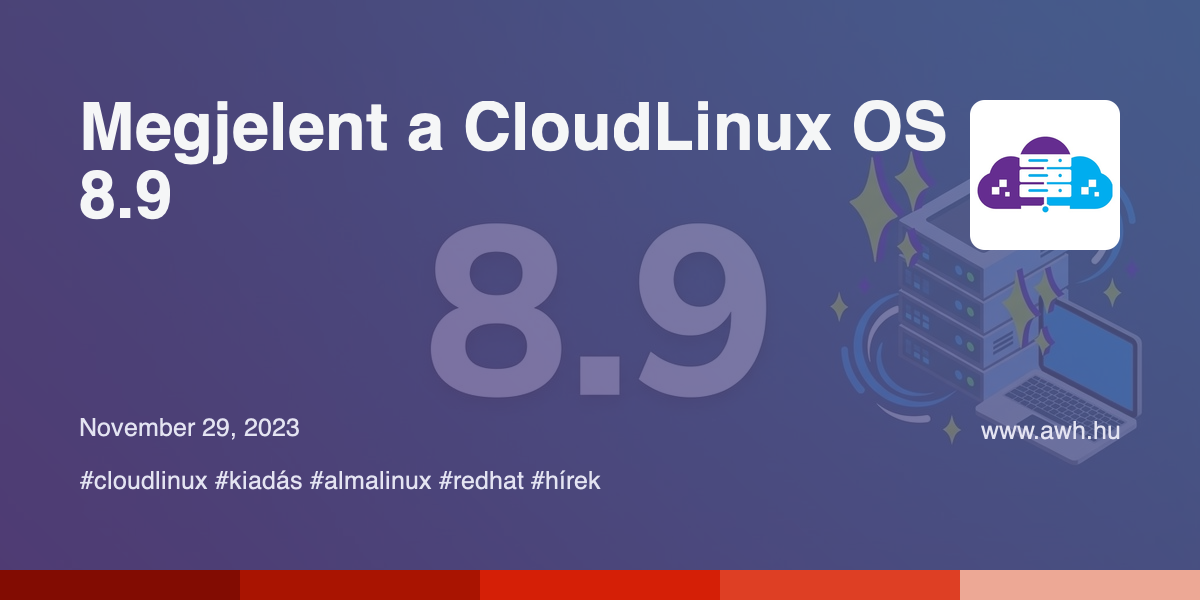 Megjelent a CloudLinux OS 8.9 - aWh