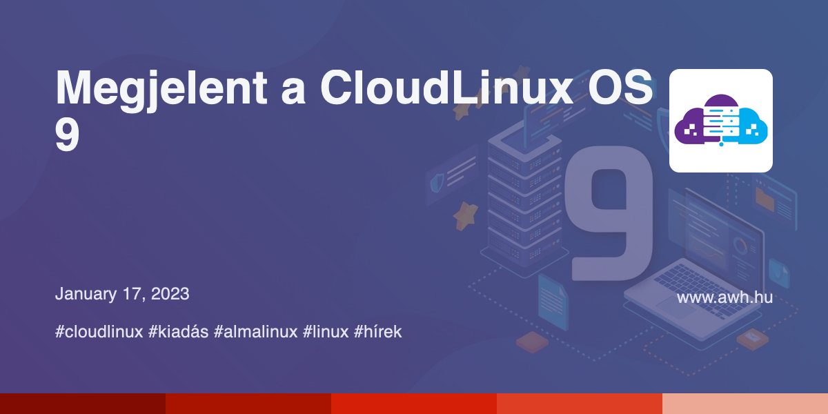 Megjelent a CloudLinux OS 9 - aWh