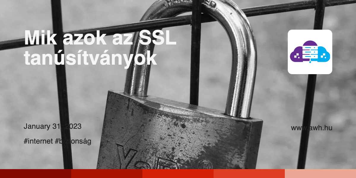 Azok Mik azok az SSL tanúsítványok - aWh